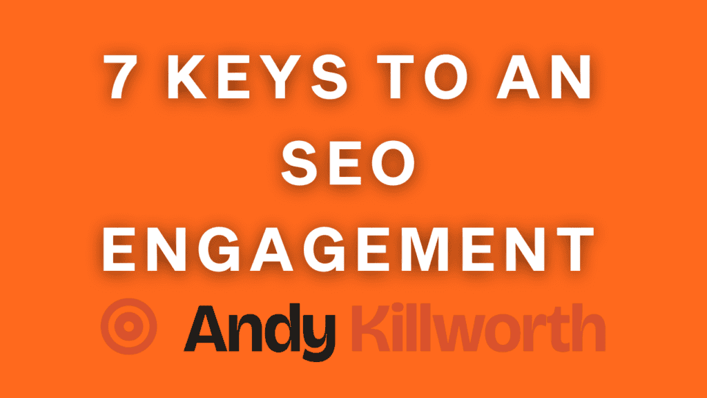 7 Keys To An SEO Engagement (white lettering on orange background)
