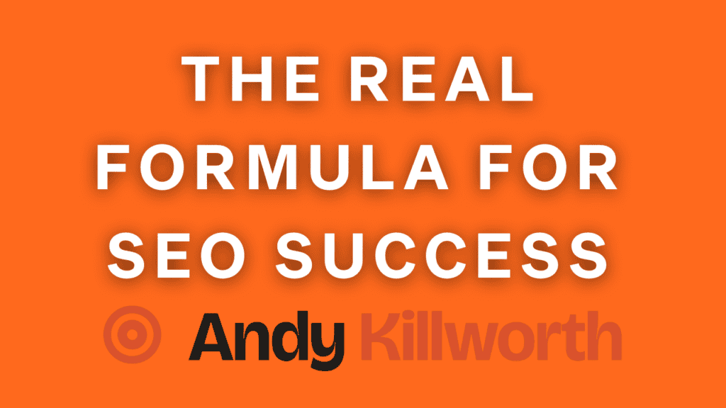 The Real Formula For SEO Success - White lettering on orange background